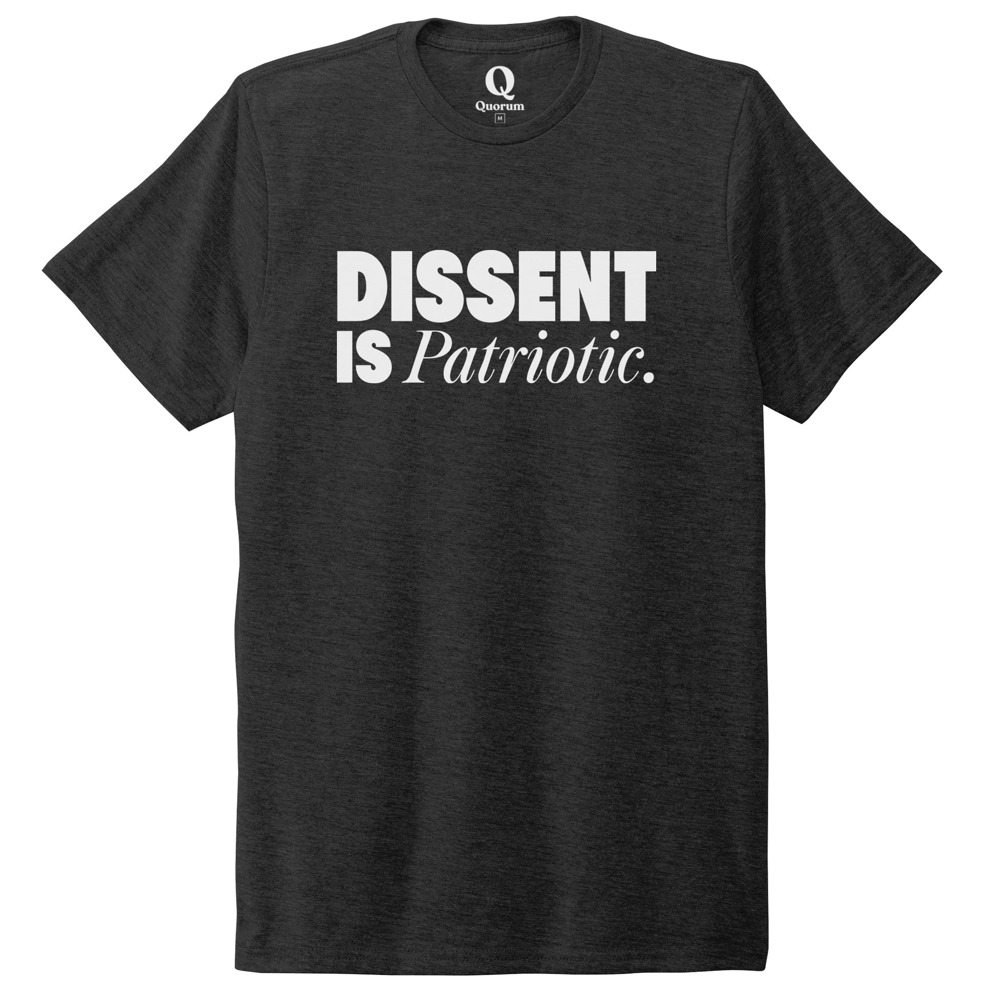 "Dissent is Patriotic." Quorum Unisex Tri-Blend Tee editorial print in Space Black