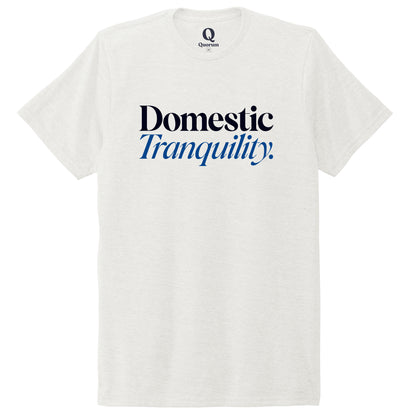 "Domestic Tranquility." Quorum Unisex Tri-Blend Tee front print in Fairly White