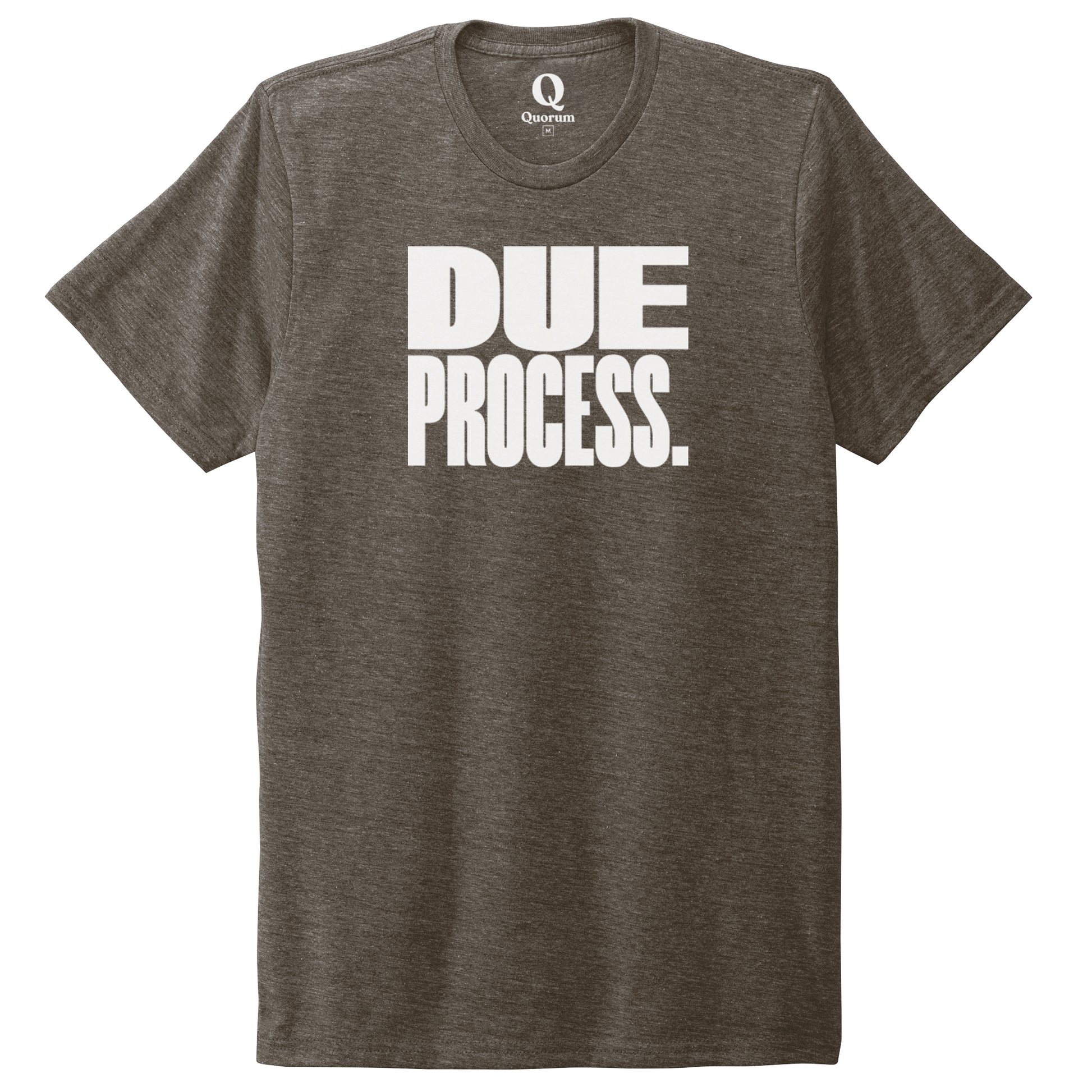 "Due Process." Quorum Unisex Tri-Blend Tee editorial print in Earthy Brown