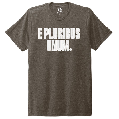 "E Pluribus Unum." Quorum Unisex Tri-Blend Tee editorial print in Earthy Brown