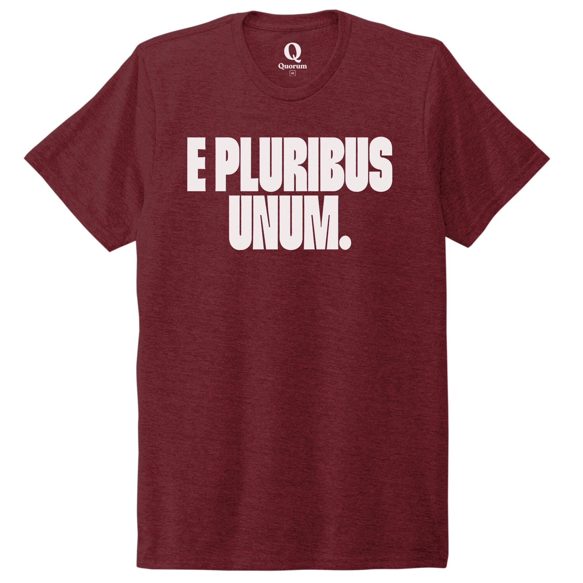 "E Pluribus Unum." Quorum Unisex Tri-Blend Tee editorial print in Vino Red