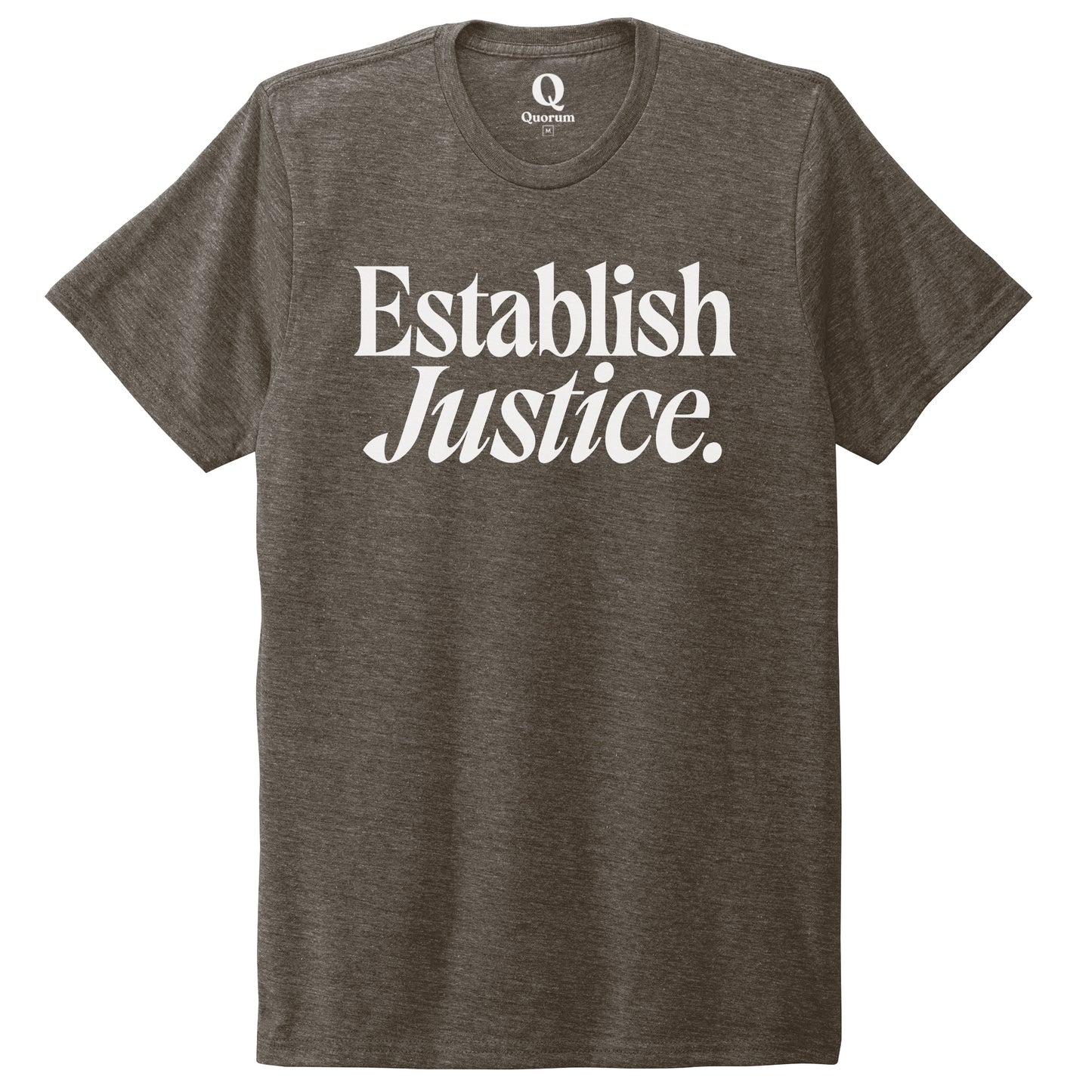 "Establish Justice." Quorum Unisex Tri-Blend Tee editorial print in Earthy Brown