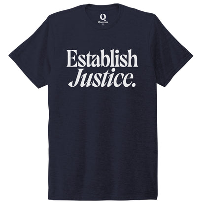 "Establish Justice." Quorum Unisex Tri-Blend Tee editorial print in Night Sky Navy
