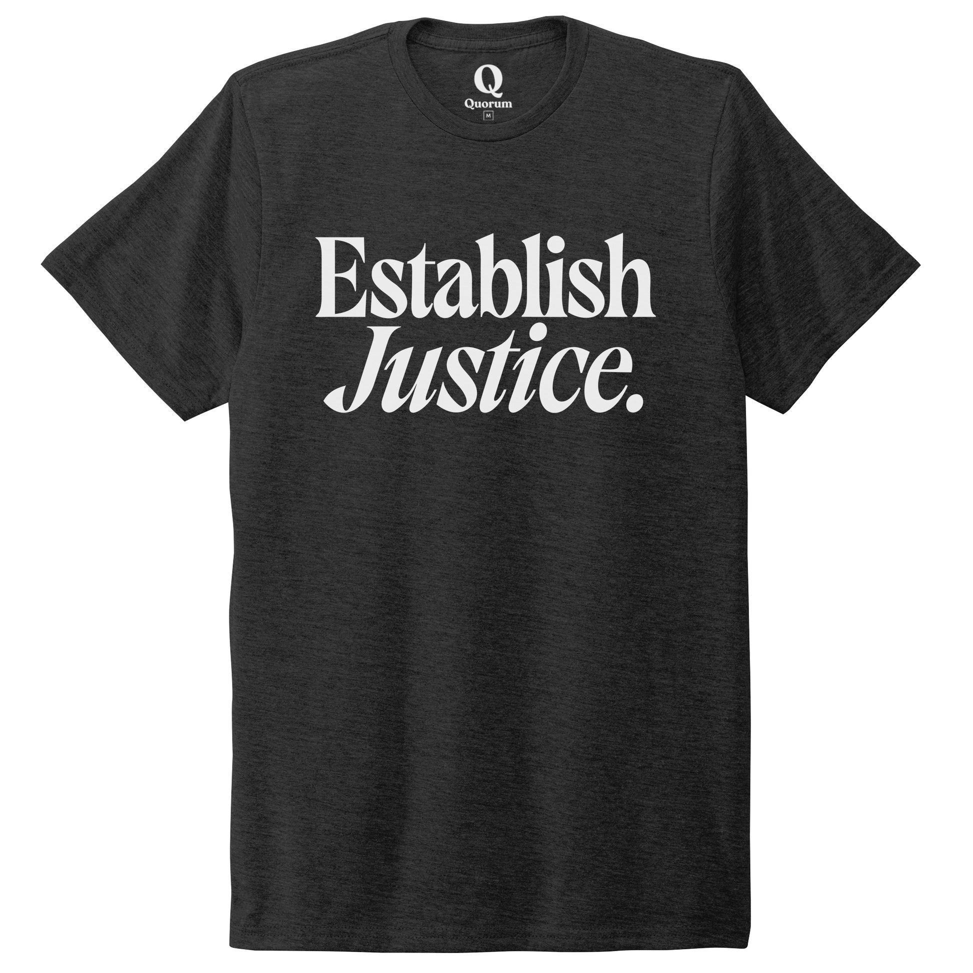 "Establish Justice." Quorum Unisex Tri-Blend Tee editorial print in Space Black