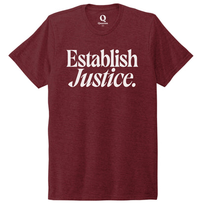 "Establish Justice." Quorum Unisex Tri-Blend Tee editorial print in Vino Red