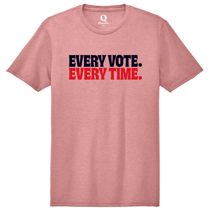 "Every Vote. Every Time." Quorum Unisex Tri-Blend Tee front print in Vintage Rose