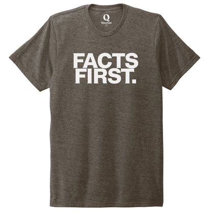 "Facts First." Quorum Unisex Tri-Blend Tee editorial print in Earthy Brown