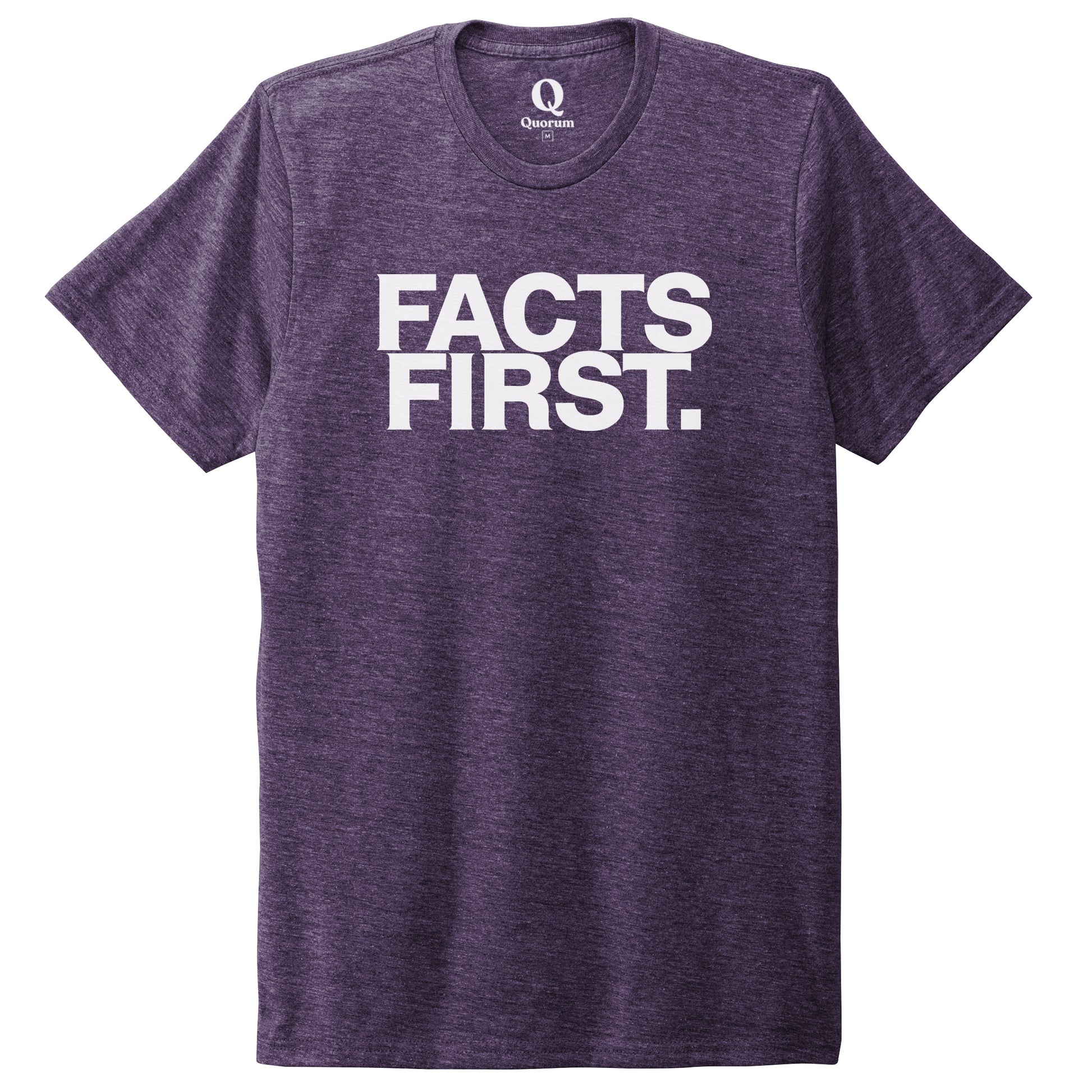 "Facts First." Quorum Unisex Tri-Blend Tee editorial print in Huckleberry