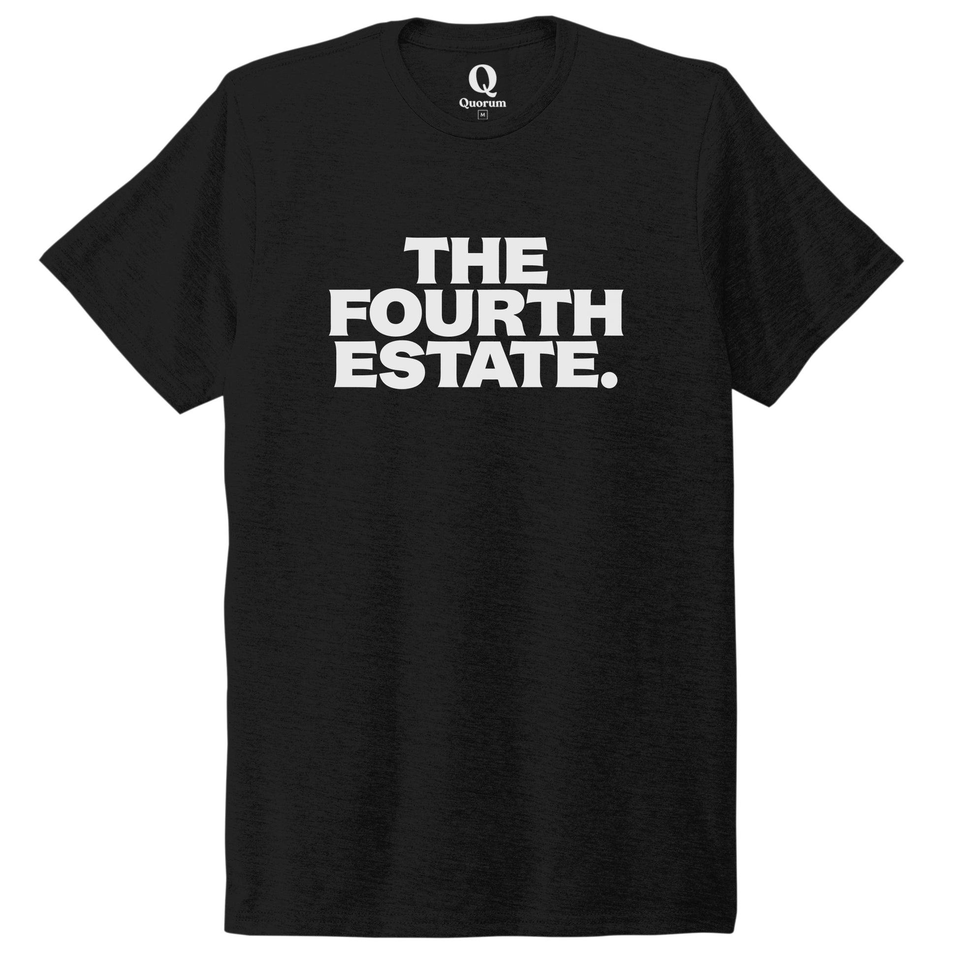 "The Fourth Estate." Quorum Unisex Tri-Blend Tee editorial print in Deep Black
