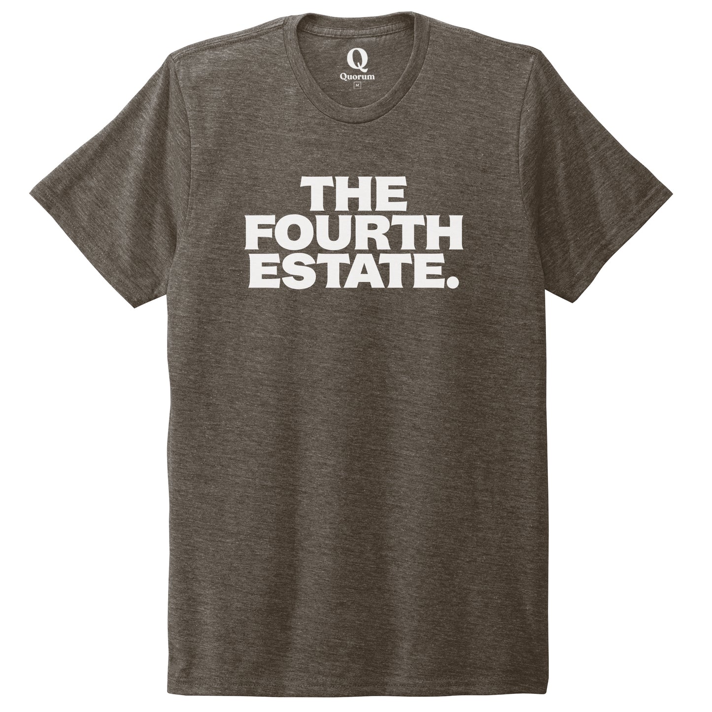 "The Fourth Estate." Quorum Unisex Tri-Blend Tee editorial print in Earthy Brown