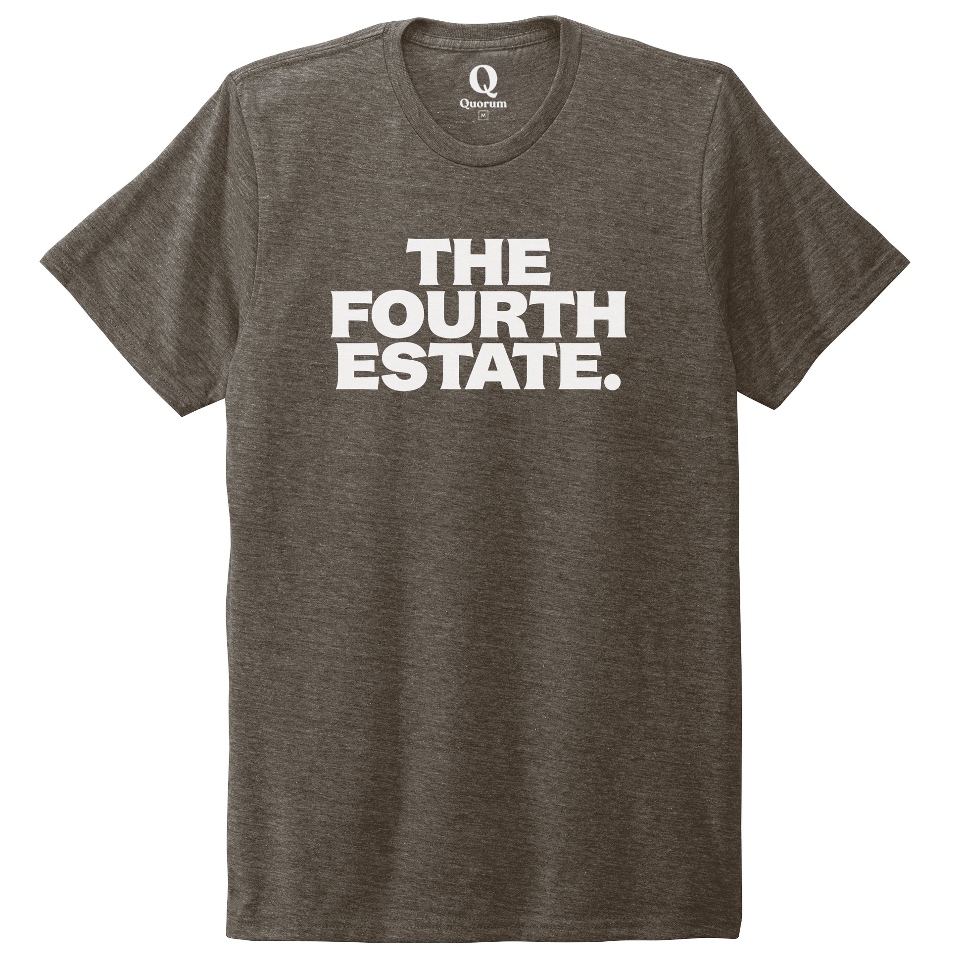 "The Fourth Estate." Quorum Unisex Tri-Blend Tee editorial print in Earthy Brown