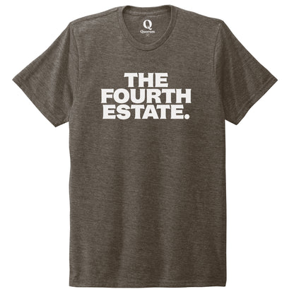 "The Fourth Estate." Quorum Unisex Tri-Blend Tee editorial print in Earthy Brown