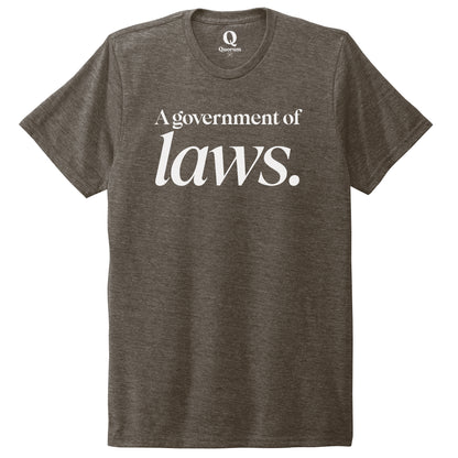 "A government of laws." Quorum Unisex Tri-Blend Tee editorial print in Earthy Brown