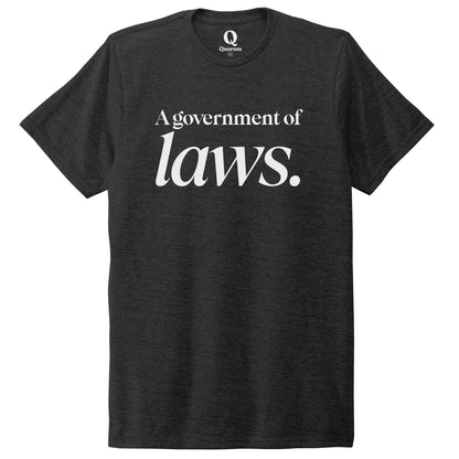 "A government of laws." Quorum Unisex Tri-Blend Tee editorial print in Space Black