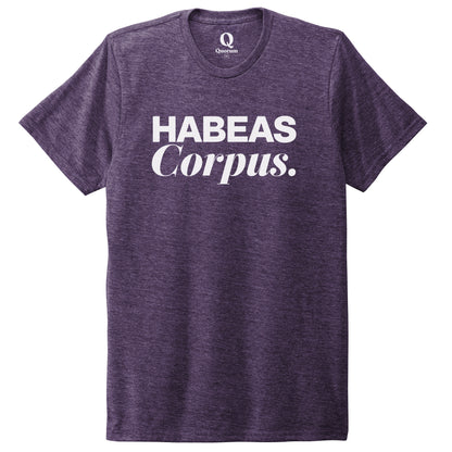 "Habeas Corpus." Quorum Unisex Tri-Blend Tee editorial print in Huckleberry