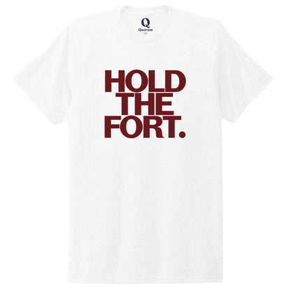 "Hold the Fort." Quorum Unisex Tri-Blend Tee front print in Bright White