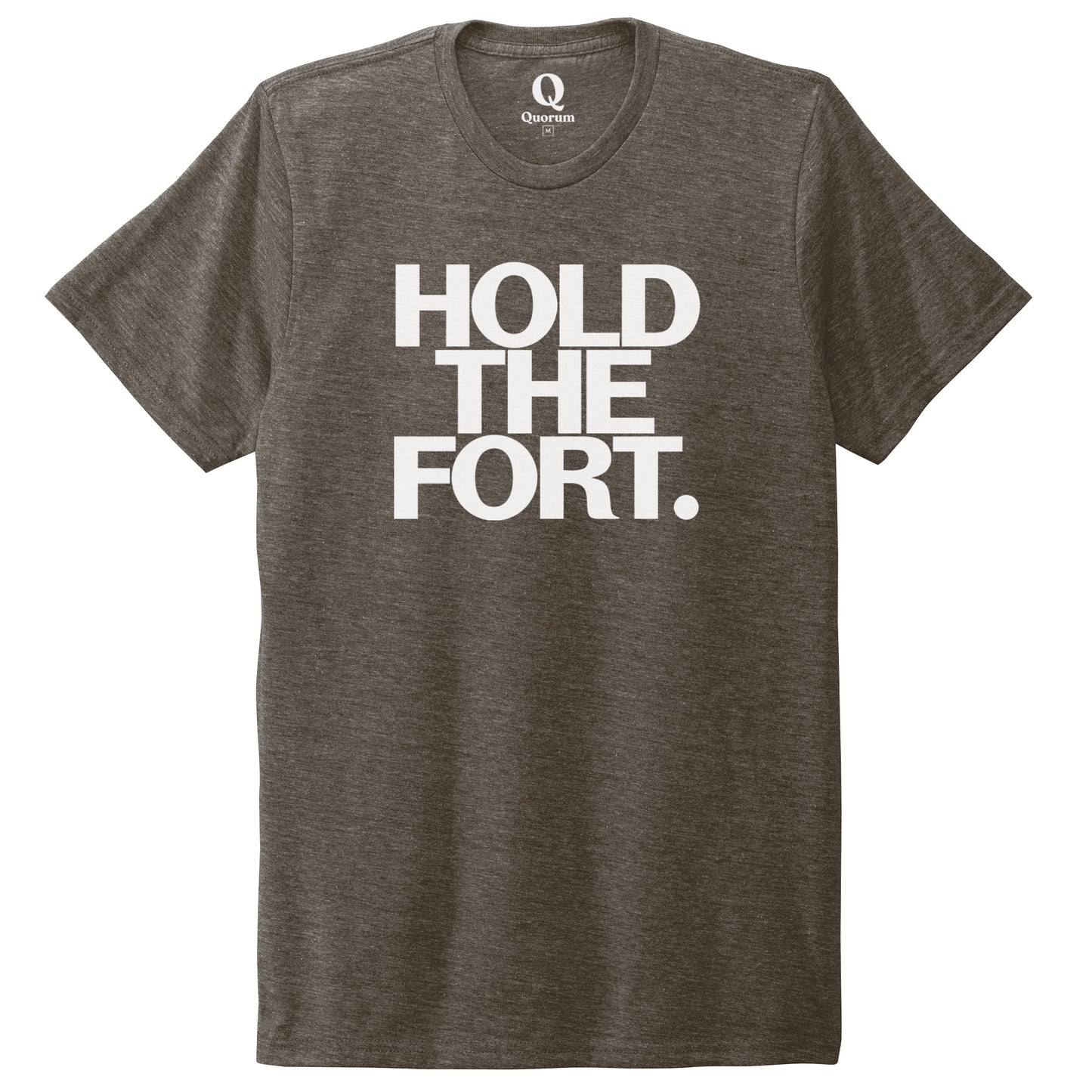 "Hold the Fort." Quorum Unisex Tri-Blend Tee editorial print in Earthy Brown