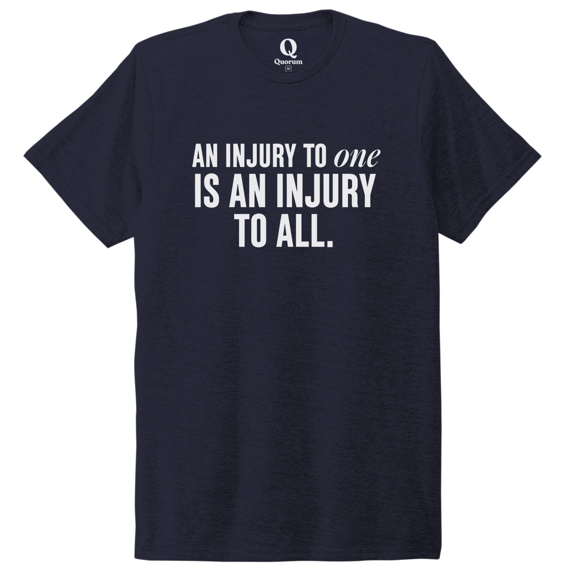 "An injury to one is an injury to all." Quorum Unisex Tri-Blend Tee editorial print in Night Sky Navy