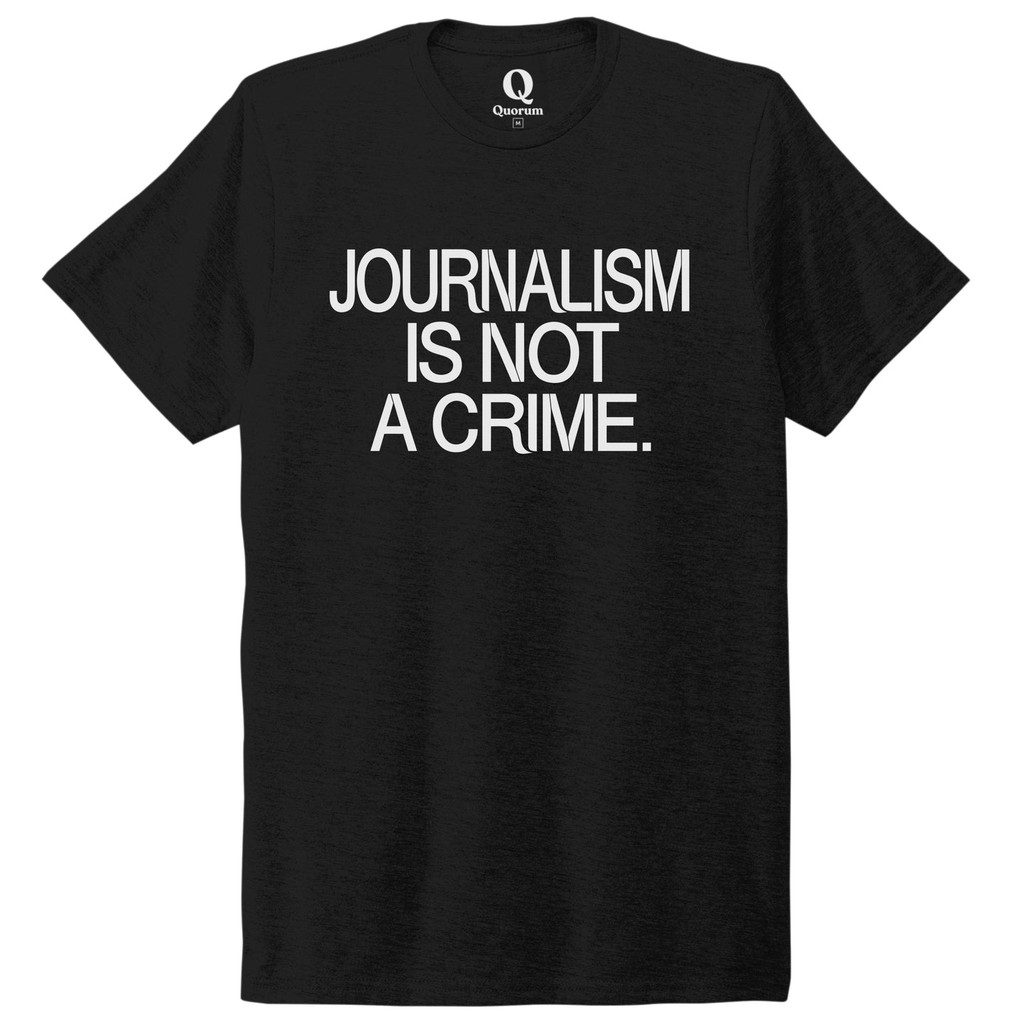 "Journalism is not a crime." Quorum Unisex Tri-Blend Tee editorial print in Deep Black
