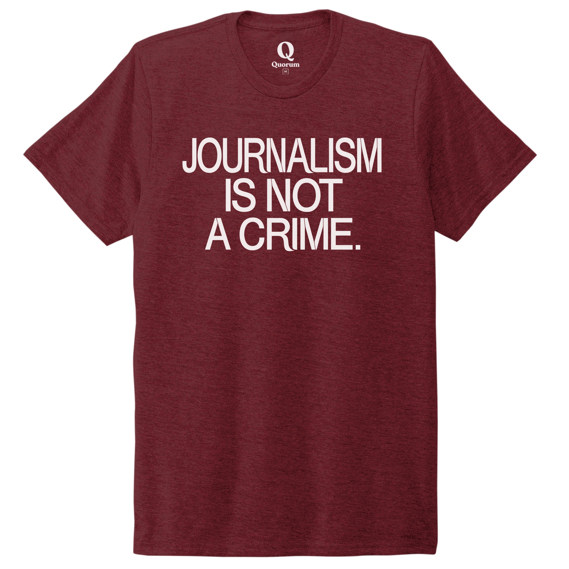 "Journalism is not a crime." Quorum Unisex Tri-Blend Tee editorial print in Vino Red