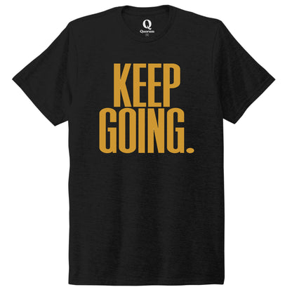 "Keep Going." Quorum Unisex Tri-Blend Tee front print in Deep Black
