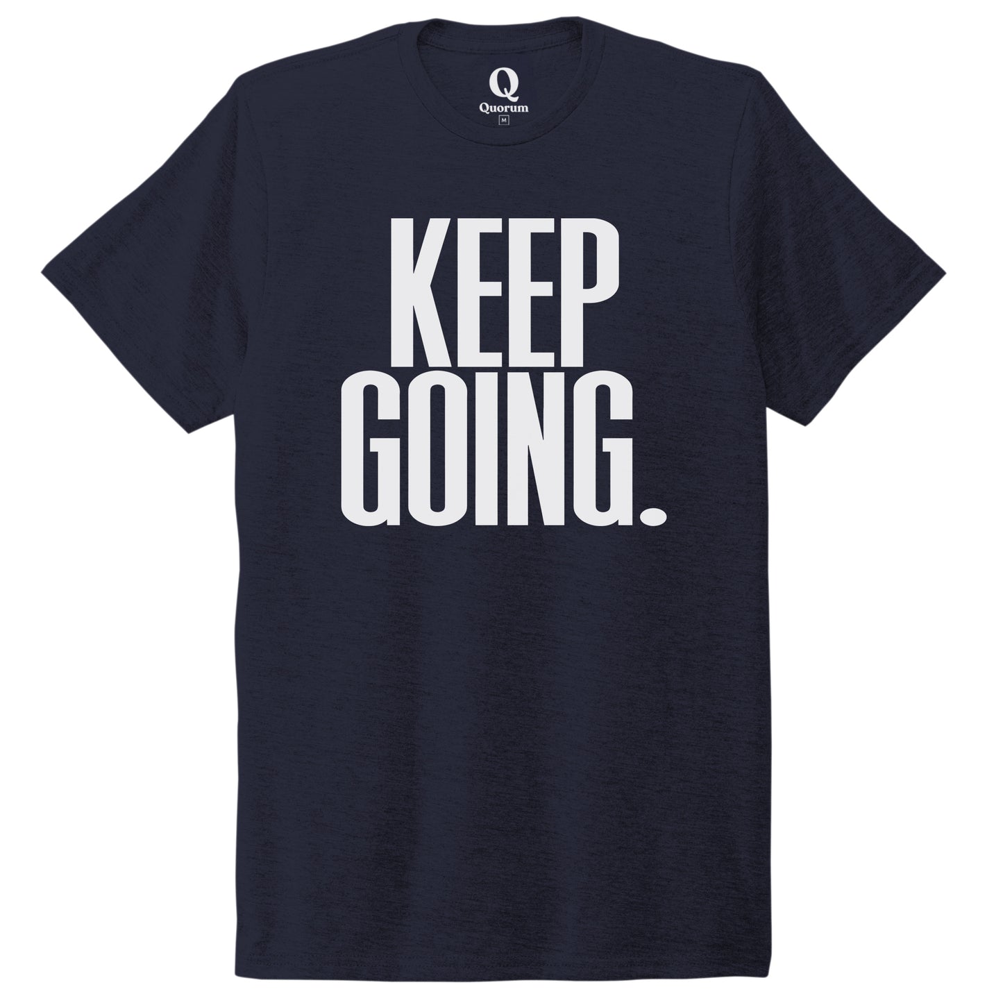 "Keep Going." Quorum Unisex Tri-Blend Tee editorial print in Night Sky Navy