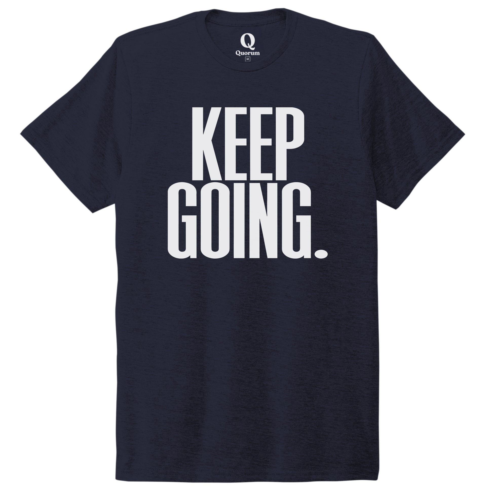 "Keep Going." Quorum Unisex Tri-Blend Tee editorial print in Night Sky Navy