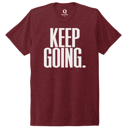 "Keep Going." Quorum Unisex Tri-Blend Tee editorial print in Vino Red