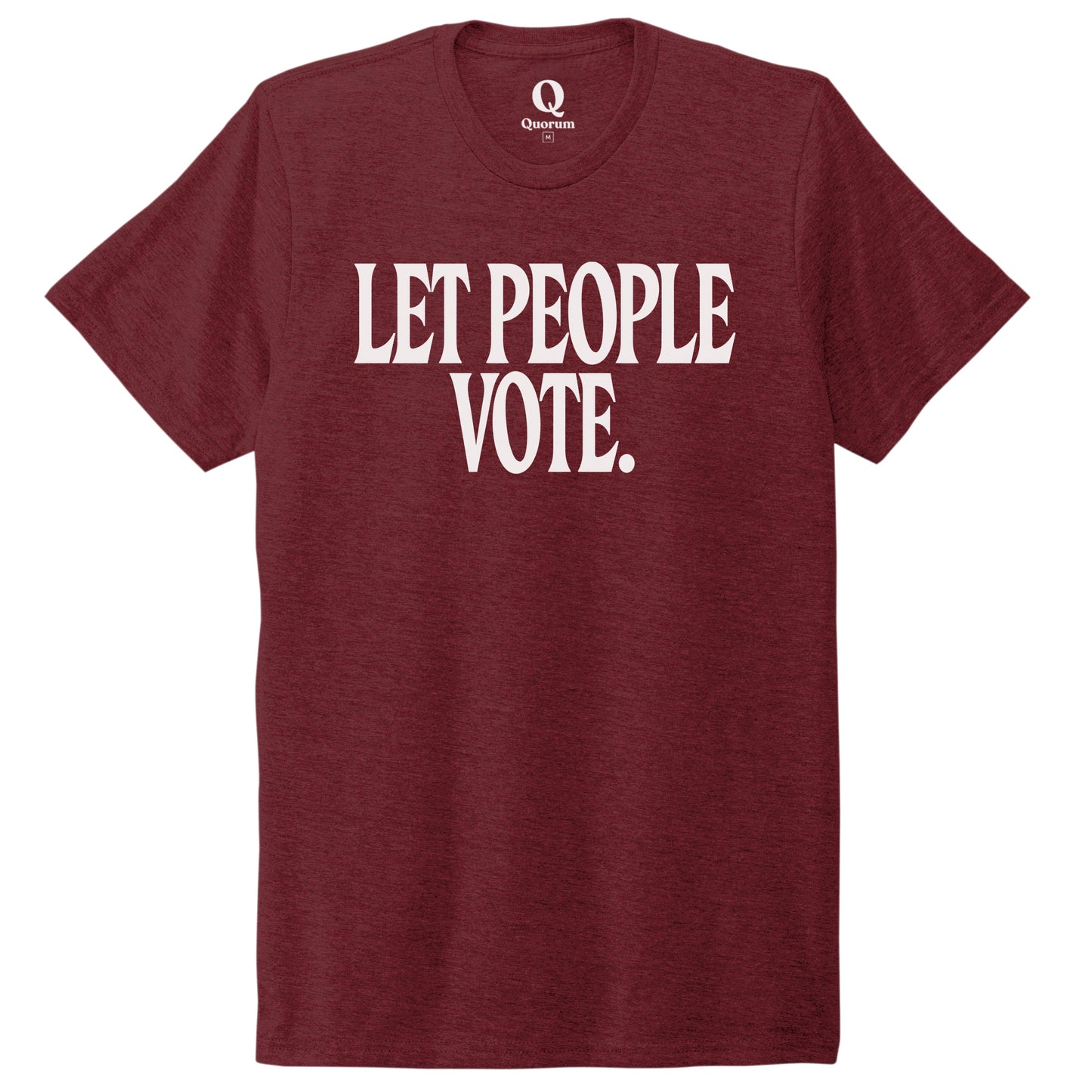 "Let People Vote." Quorum Unisex Tri-Blend Tee editorial print in Vino Red