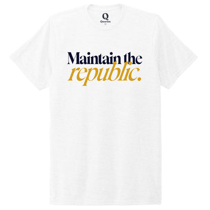 "Maintain the republic." Quorum Unisex Tri-Blend Tee front print in Bright White