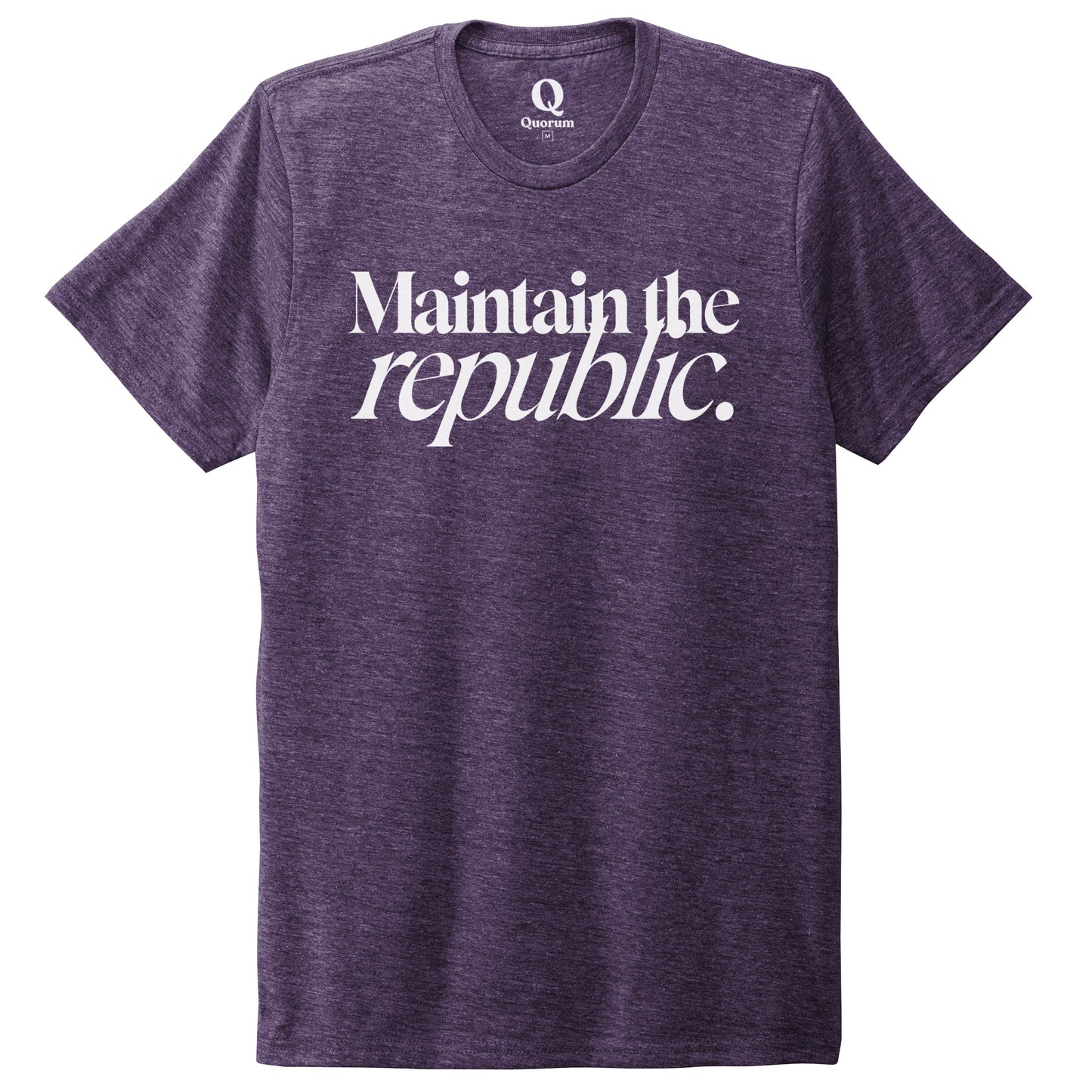 "Maintain the republic." Quorum Unisex Tri-Blend Tee editorial print in Huckleberry