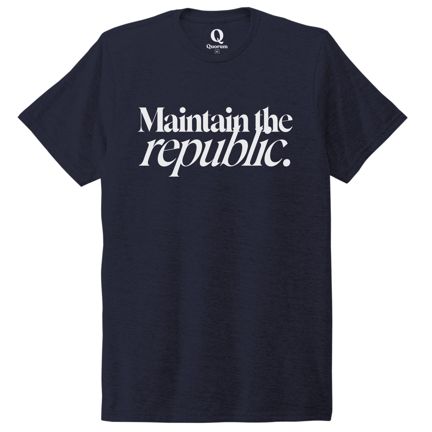 "Maintain the republic." Quorum Unisex Tri-Blend Tee editorial print in Night Sky Navy