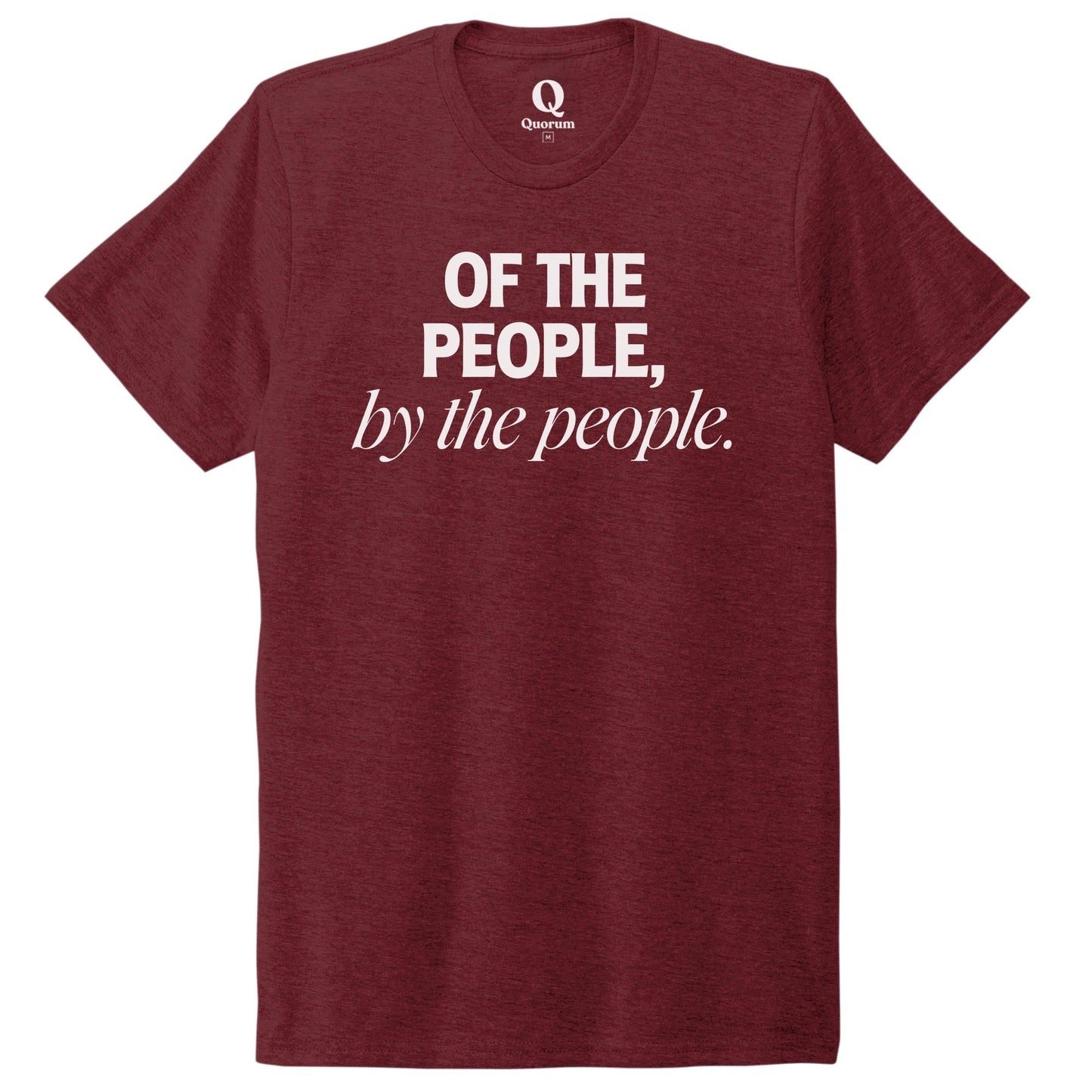 "Of the People, by the People." Quorum Unisex Tri-Blend Tee editorial print in Vino Red