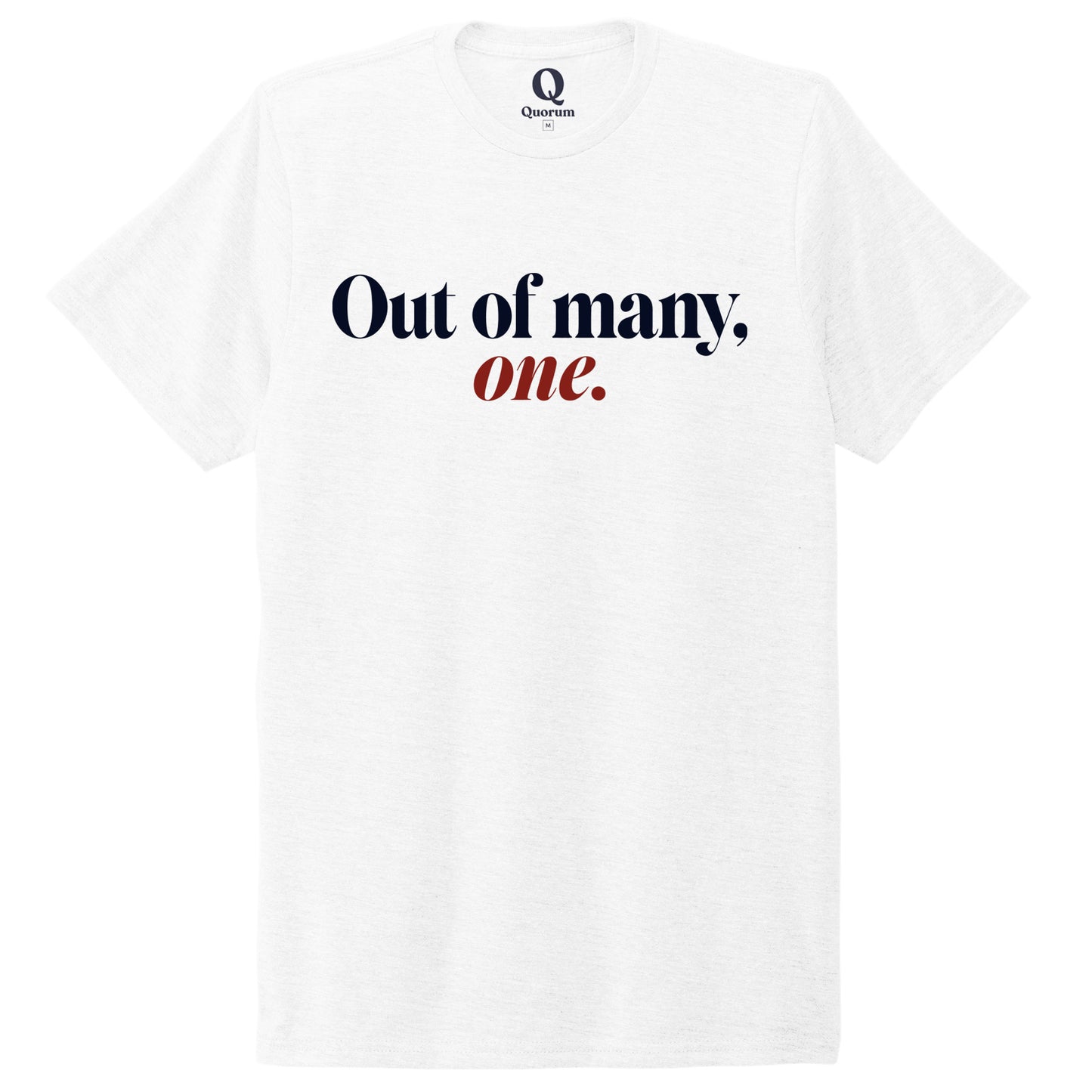 "Out of many, one." Quorum Unisex Tri-Blend Tee front print in Bright White