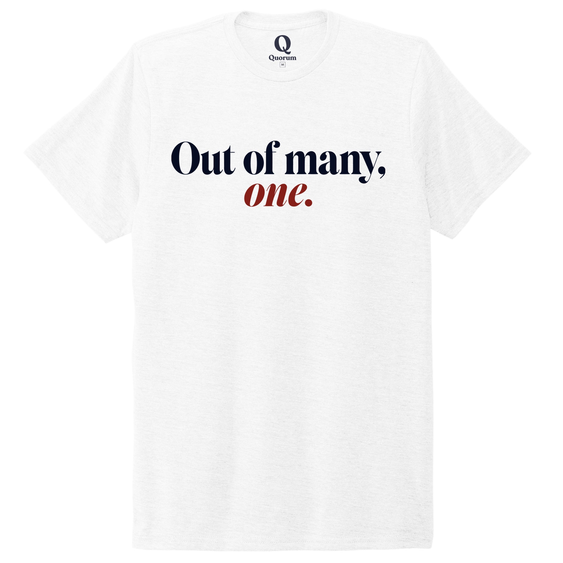"Out of many, one." Quorum Unisex Tri-Blend Tee front print in Bright White