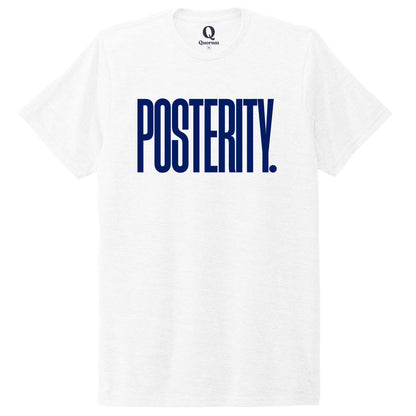 "Posterity." Quorum Unisex Tri-Blend Tee front print in Bright White