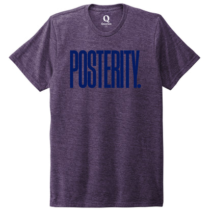 "Posterity." Quorum Unisex Tri-Blend Tee front print in Huckleberry
