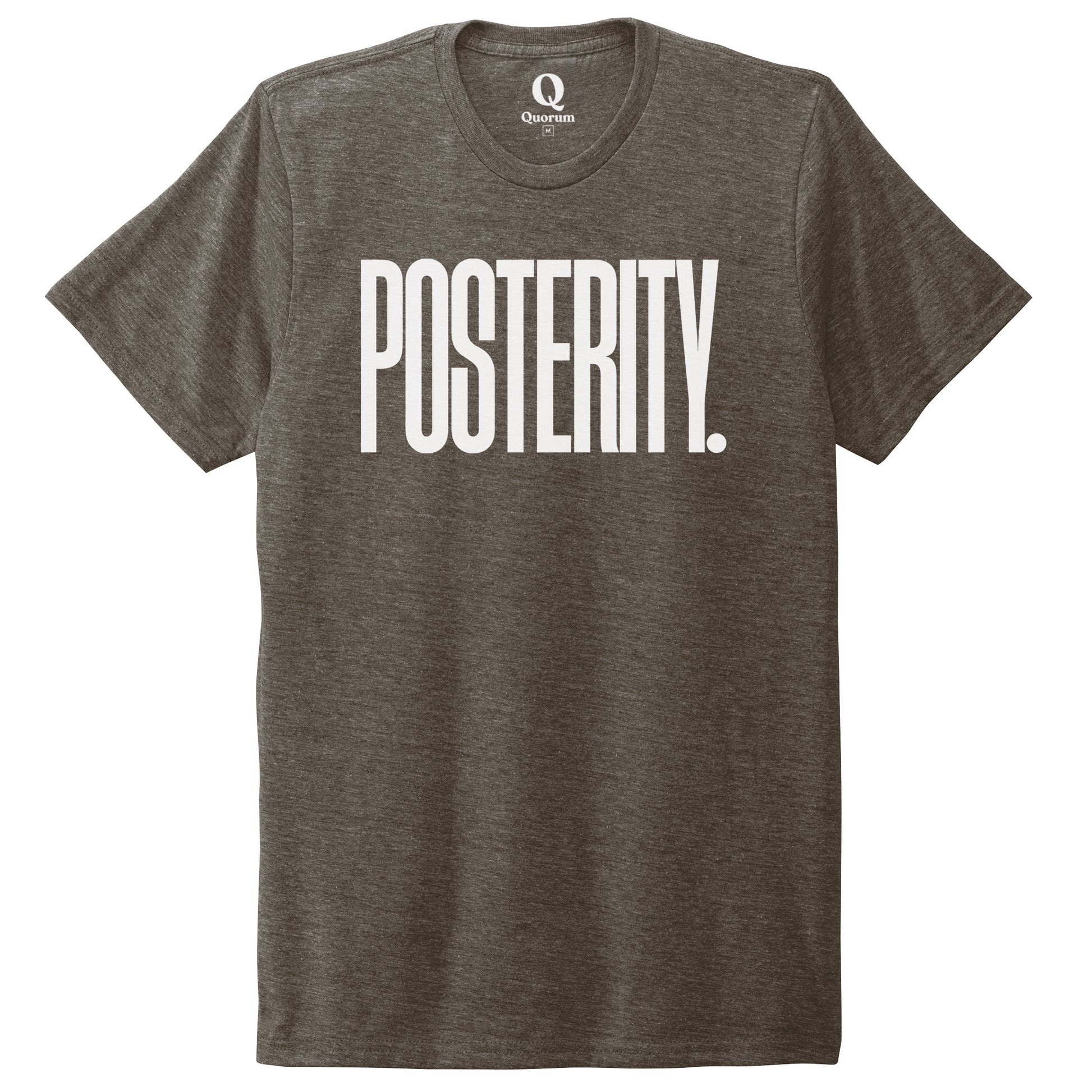 "Posterity." Quorum Unisex Tri-Blend Tee editorial print in Earthy Brown