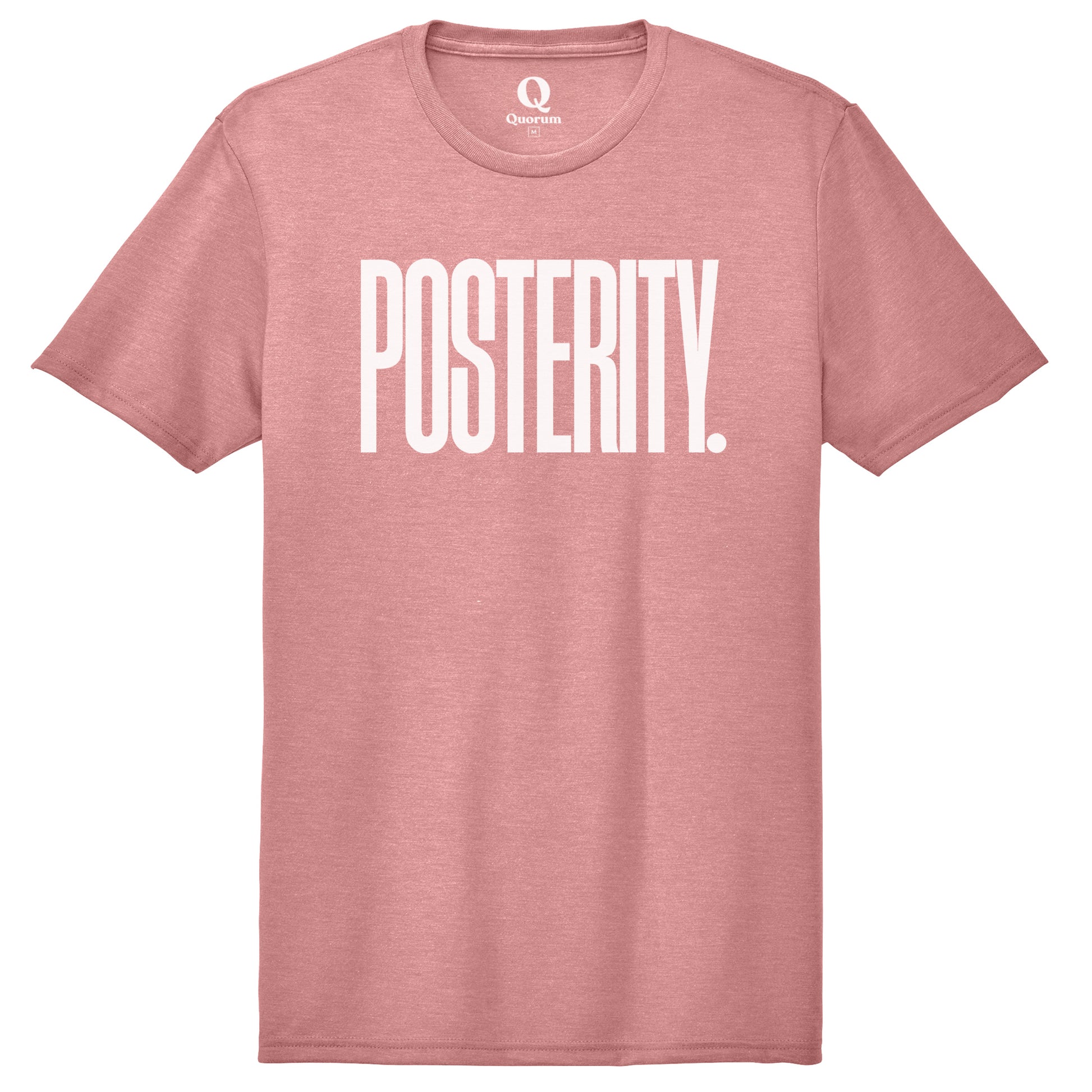 "Posterity." Quorum Unisex Tri-Blend Tee editorial print in Vintage Rose