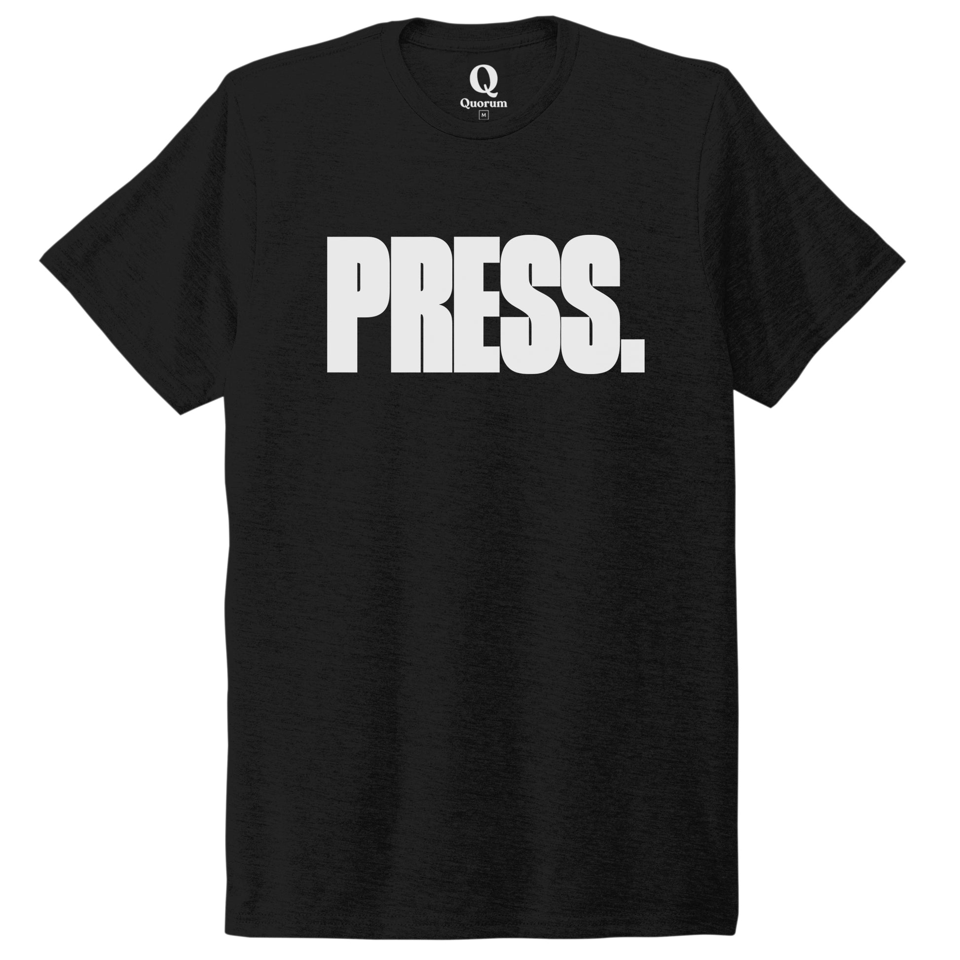 "Press." Quorum Unisex Tri-Blend Tee editorial print in Deep Black