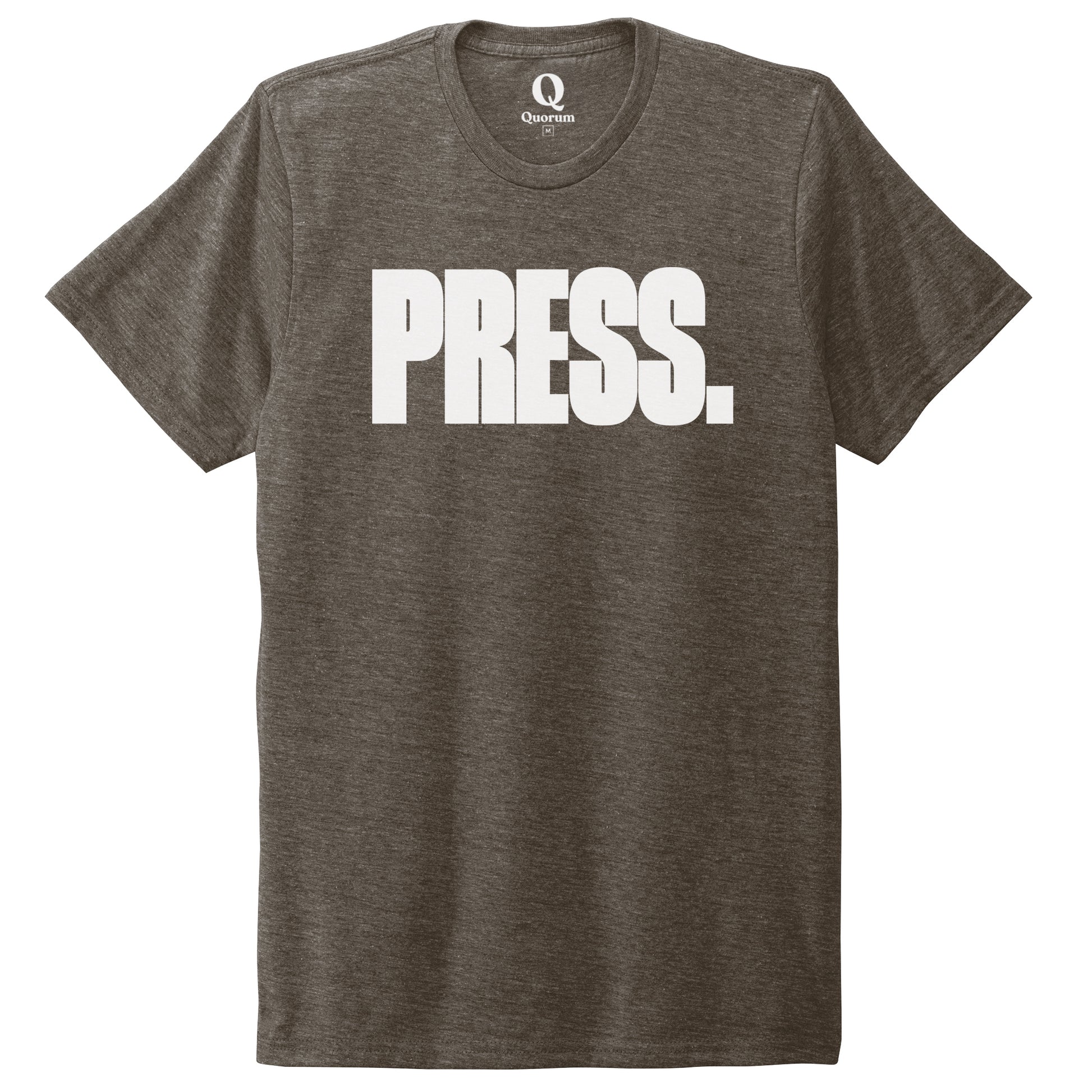 "Press." Quorum Unisex Tri-Blend Tee editorial print in Earthy Brown