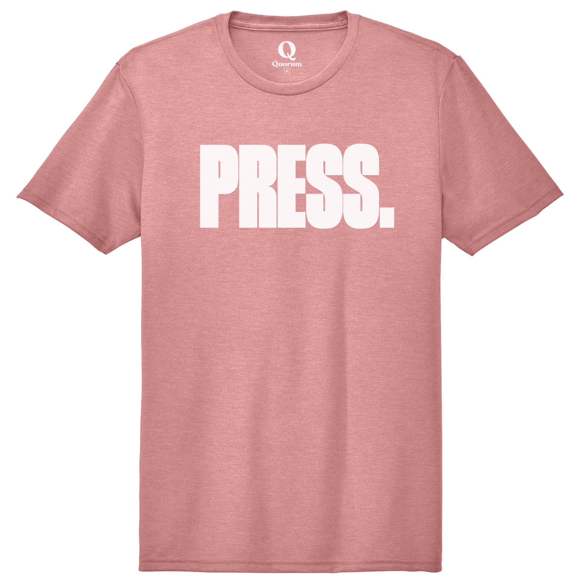 "Press." Quorum Unisex Tri-Blend Tee editorial print in Vintage Rose