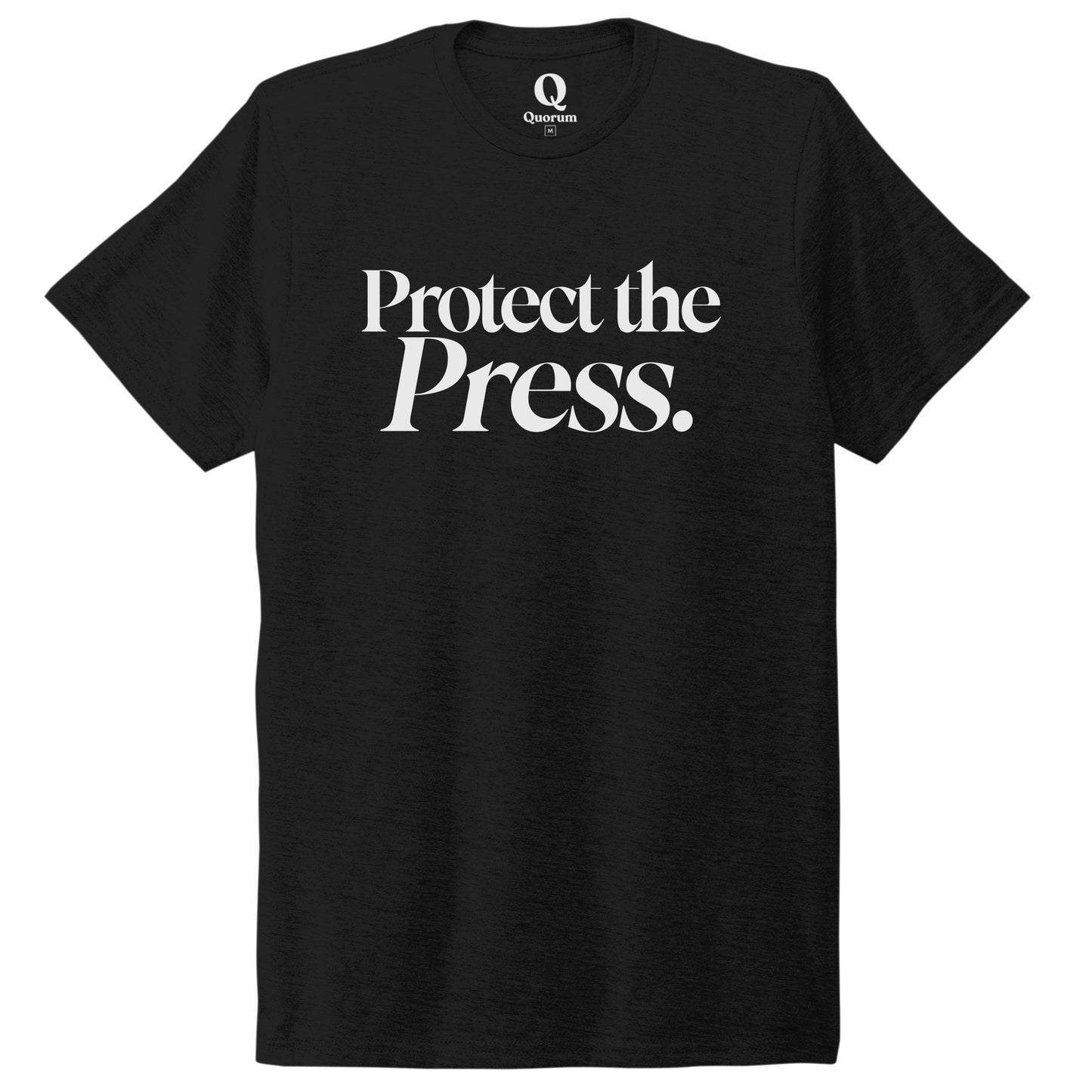 "Protect the Press." Quorum Unisex Tri-Blend Tee editorial print in Deep Black