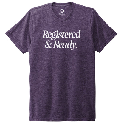 "Registered & Ready." Quorum Unisex Tri-Blend Tee editorial print in Huckleberry