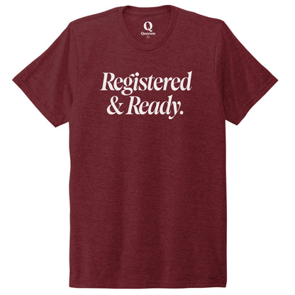 "Registered & Ready." Quorum Unisex Tri-Blend Tee editorial print in Vino Red