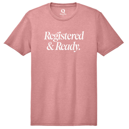 "Registered & Ready." Quorum Unisex Tri-Blend Tee editorial print in Vintage Rose