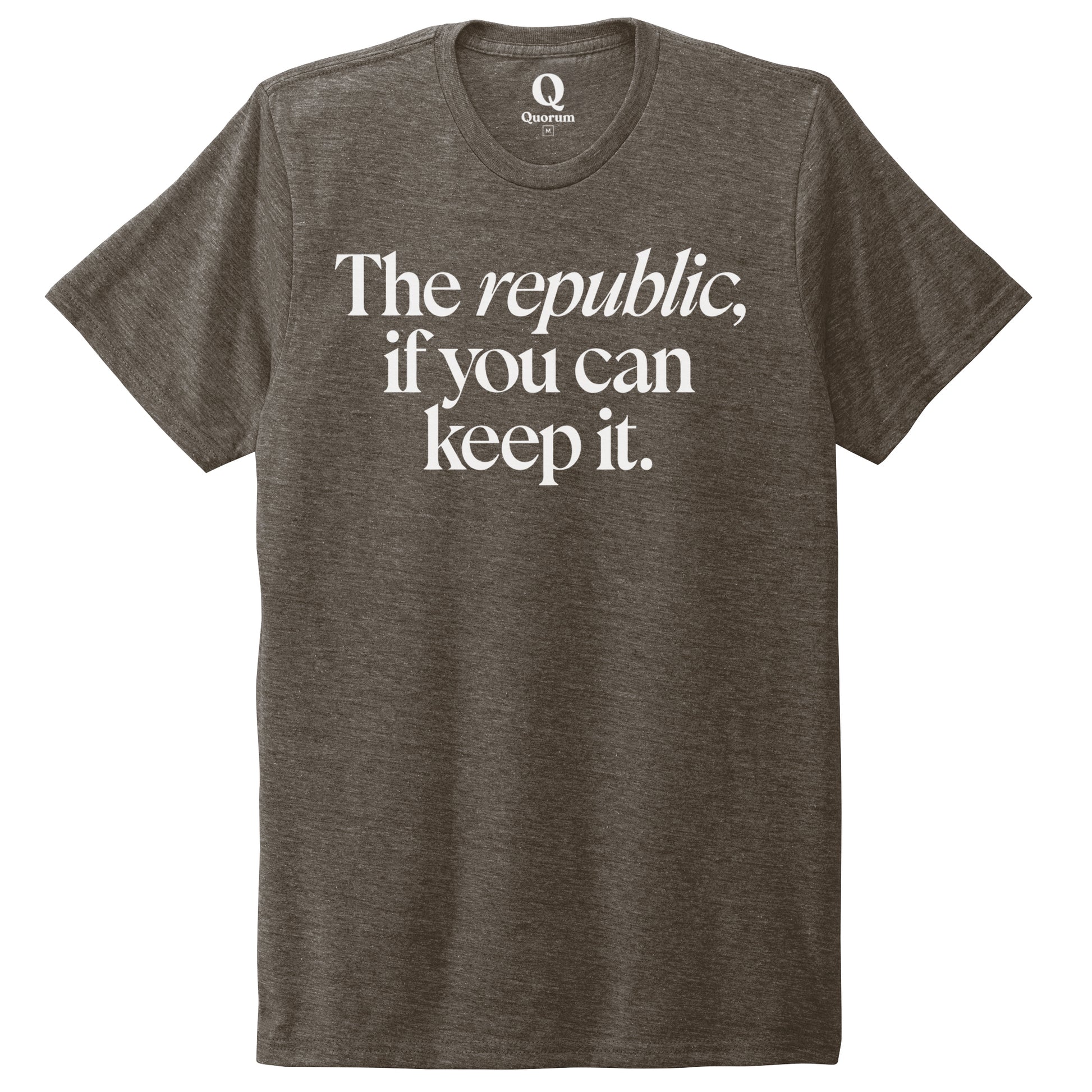 "The republic, if you can keep it." Quorum Unisex Tri-Blend Tee editorial print in Earthy Brown