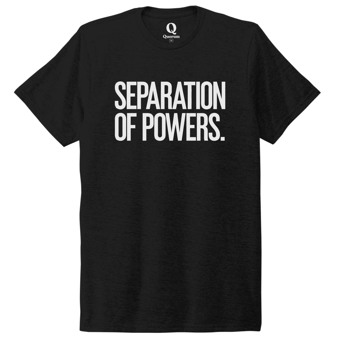 "Separation of Powers." Quorum Unisex Tri-Blend Tee editorial print in Deep Black