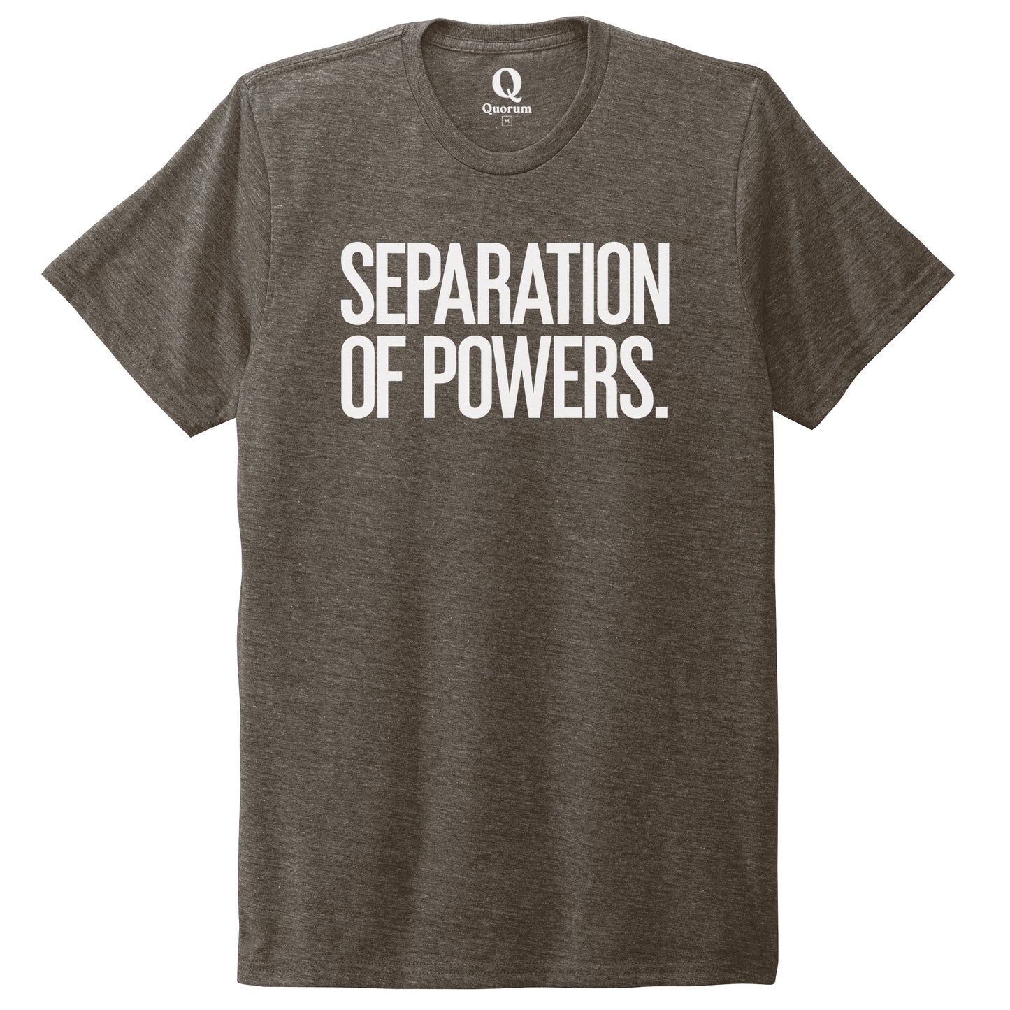 "Separation of Powers." Quorum Unisex Tri-Blend Tee editorial print in Earthy Brown
