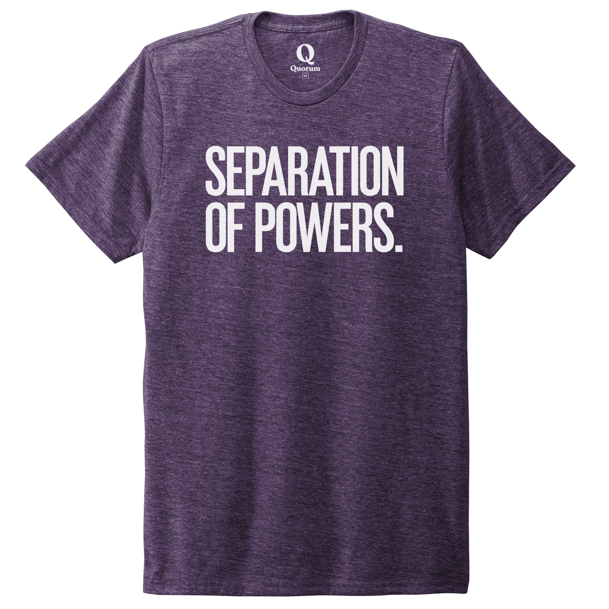 "Separation of Powers." Quorum Unisex Tri-Blend Tee editorial print in Huckleberry